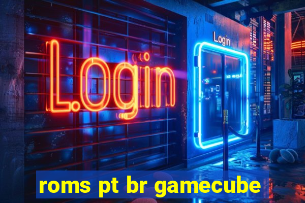 roms pt br gamecube